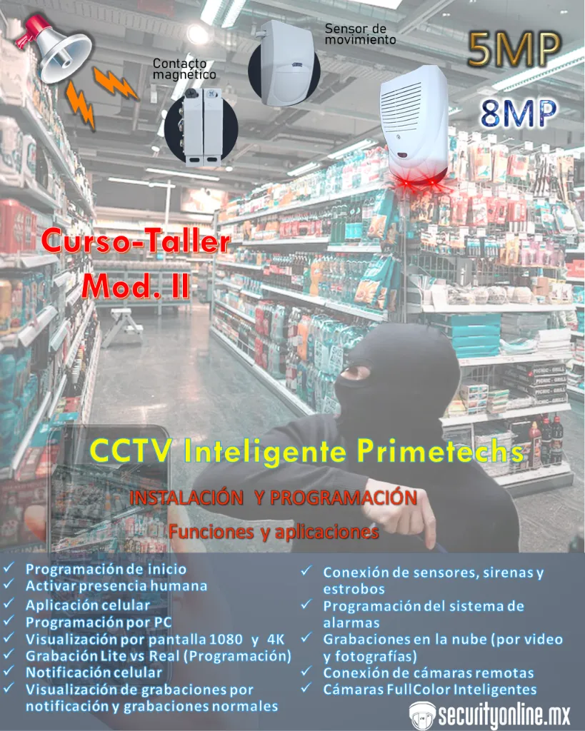 ZA00-02 Módulo II: Curso CCTV inteligente Primetechs con alarmas integradas y grabación en la nube